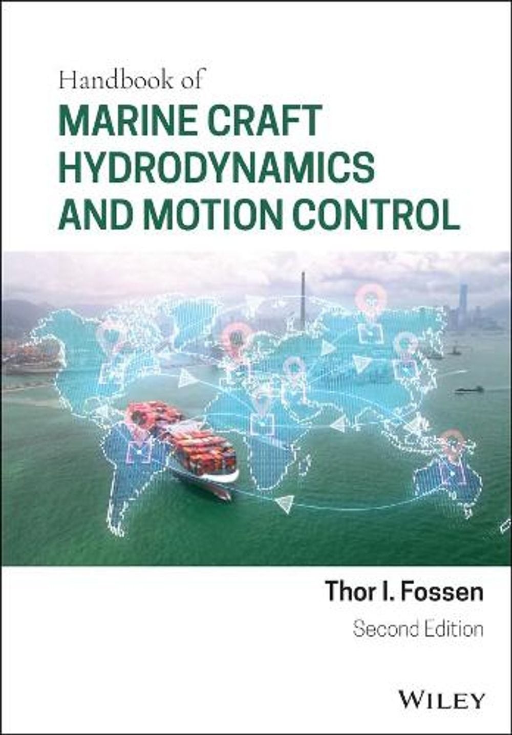 Handbook of Marine Craft Hydrodynamics and Motion Control by Thor I. Fossen (Eng