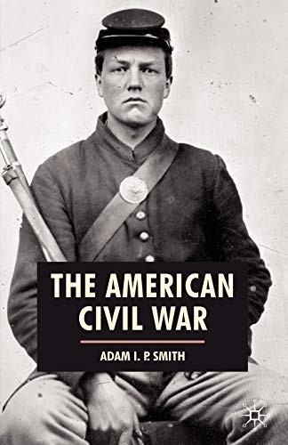 American Civil War (American History in Depth) By Adam Smith