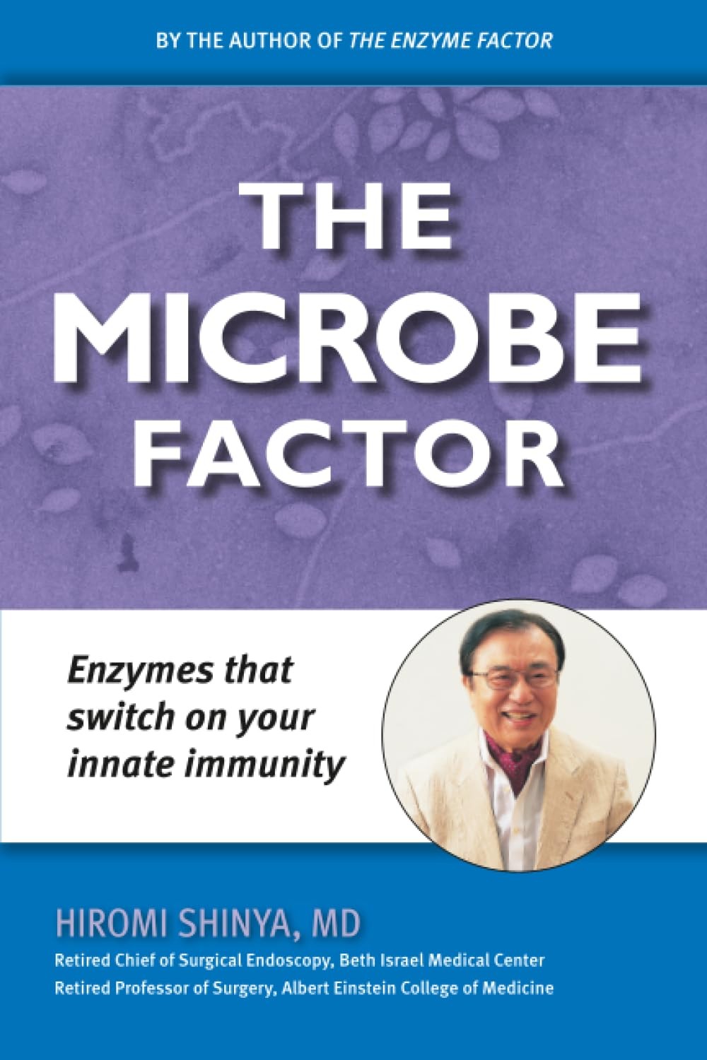 THE MICROBE FACTOR