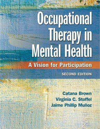 Occupational Therapy in Mental Health: A Vision for Participation – VERY GOOD