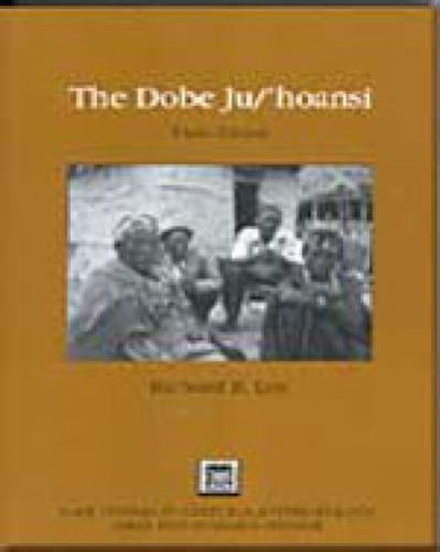 The Dobe Ju/’Hoansi; Case Studies in Cultu- Richard B Lee, 0155063332, paperback