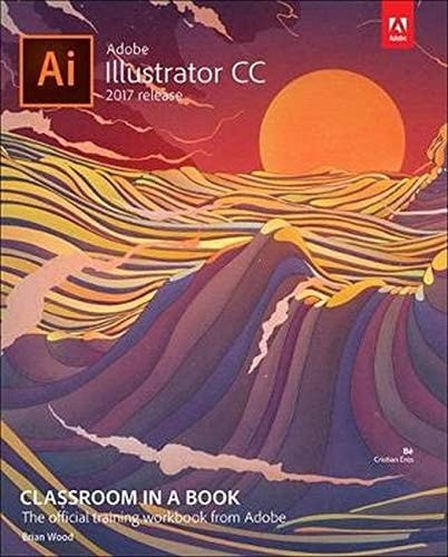 Adobe Illustrator CC Classroom in a Book (2017 release) by Wood, Brian, Good Boo