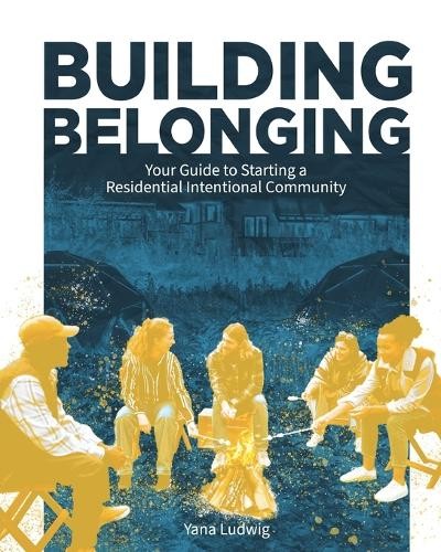 Yana Ludwig Building Belonging (Paperback)