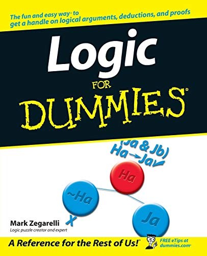Logic For Dummies – Paperback By Zegarelli, Mark – ACCEPTABLE