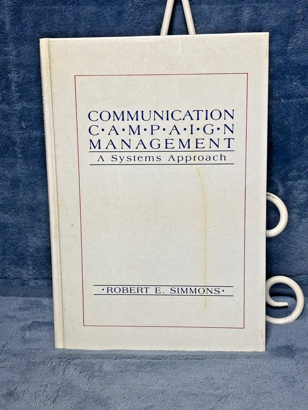 Communication Campaign Management Simmons, Robert E 1990